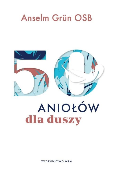 50 aniołów dla duszy 50 aniołów dla duszy