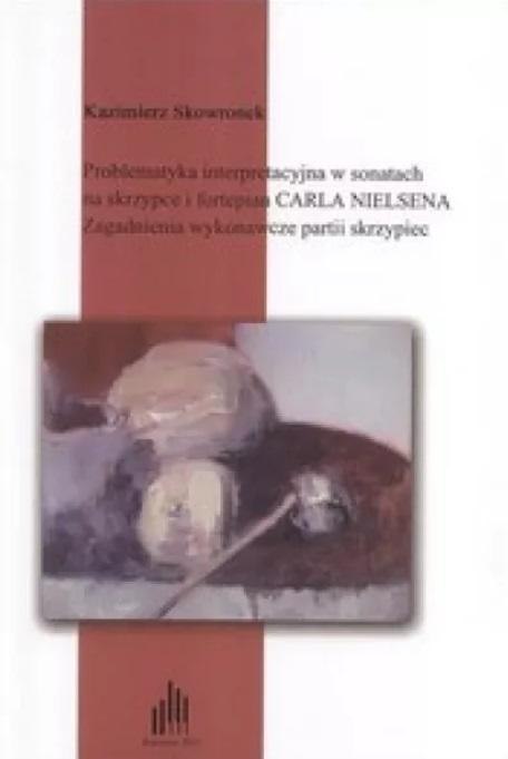 Problematyka interpretacyjna w sonatach na.. + CD Problematyka interpretacyjna w sonatach na.. + CD