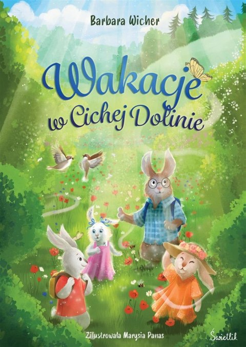 Cicha Dolina T.1 Wakacje w Cichej Dolinie Cicha Dolina T.1 Wakacje w Cichej Dolinie
