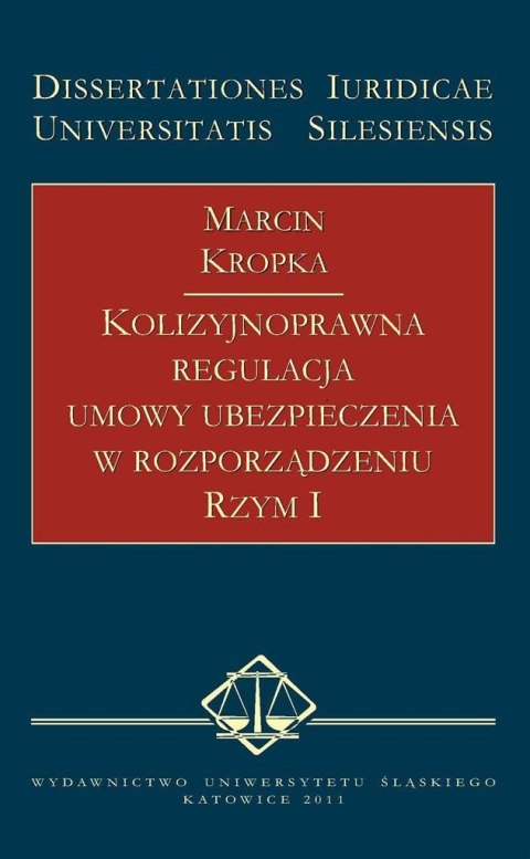Kolizyjnoprawna regulacja umowy ubezpieczenia... Kolizyjnoprawna regulacja umowy ubezpieczenia...
