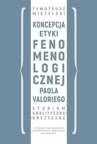 Koncepcja etyki fenomenologicznej Paola Valoriego