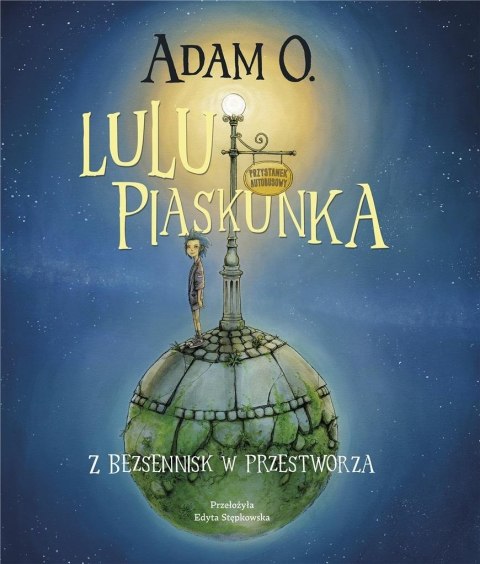 Lulu Piaskunka. Z Bezsennisk w przestworza Lulu Piaskunka. Z Bezsennisk w przestworza