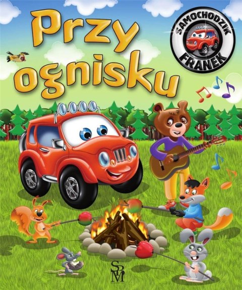 Samochodzik Franek. Przy ognisku Samochodzik Franek. Przy ognisku