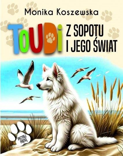 Toudi z Sopotu i jego świat Toudi z Sopotu i jego świat