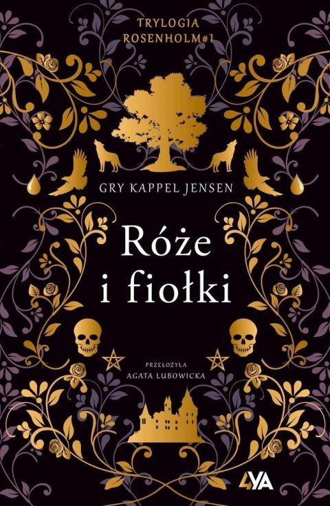 Trylogia Rosenholm. Róże i fiołki Trylogia Rosenholm. Róże i fiołki