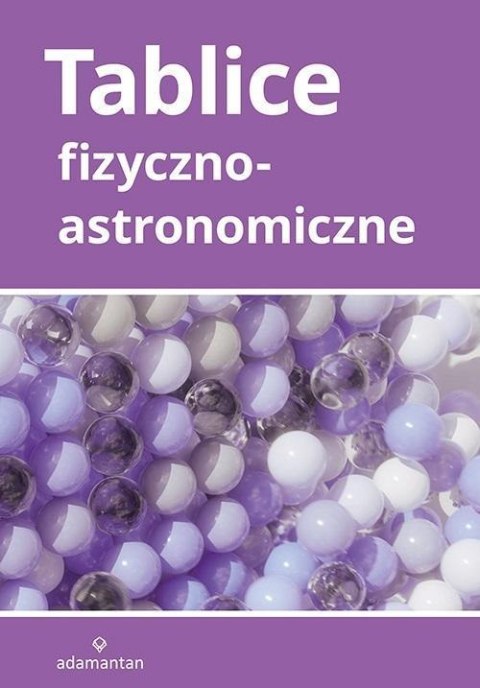 Tablice fizyczno-astronomiczne Tablice fizyczno-astronomiczne