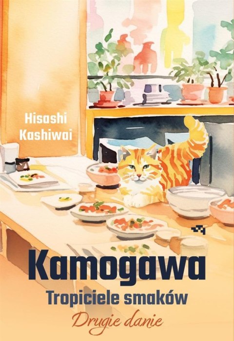 Kamogawa. Tropiciele smaków Kamogawa. Tropiciele smaków