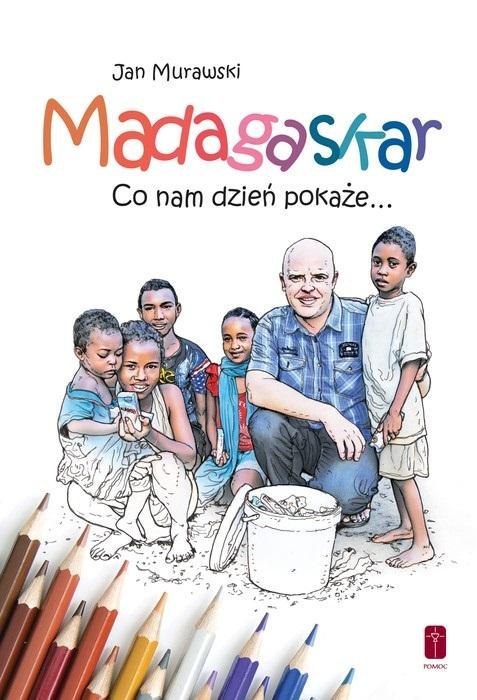Madagaskar. Co nam dzień pokaże... - kolorowanka Madagaskar. Co nam dzień pokaże... - kolorowanka