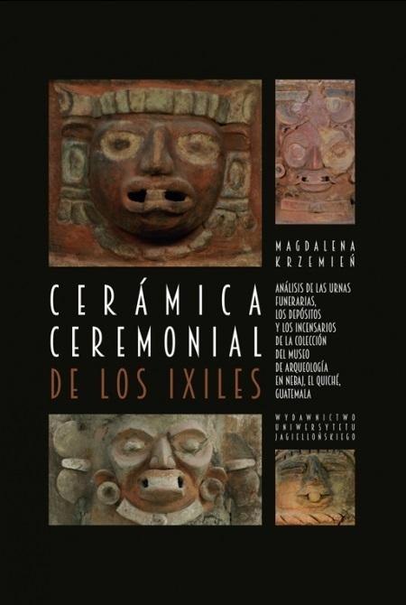 Ceramica ceremonial de los Ixiles Ceramica ceremonial de los Ixiles