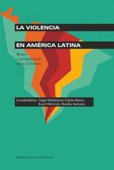La violencia en America Latina La violencia en America Latina
