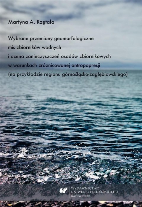 Wybrane przemiany geomorfologiczne mis zbiorników Wybrane przemiany geomorfologiczne mis zbiorników