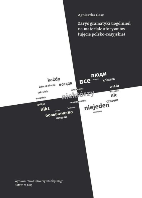Zarys gramatyki uogólnień na materiale aforyzmów.. Zarys gramatyki uogólnień na materiale aforyzmów..