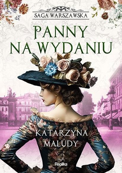 Saga warszawska T.1 Panny na wydaniu Saga warszawska T.1 Panny na wydaniu