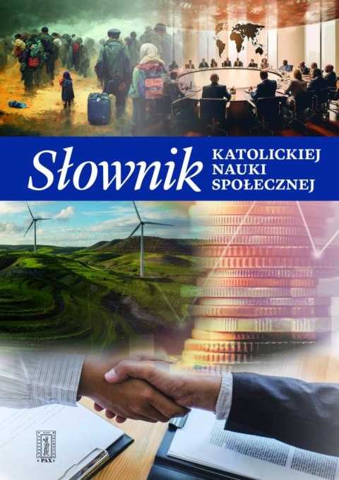Słownik katolickiej nauki społecznej Słownik katolickiej nauki społecznej