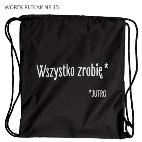Worek plecak czarny Wszystko zrobię jutro Worek plecak czarny Wszystko zrobię jutro