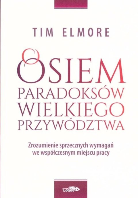 Osiem paradoksów przywództwa Osiem paradoksów przywództwa