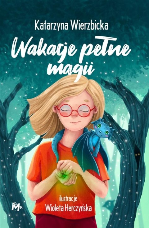 Wakacje pełne magii Wakacje pełne magii