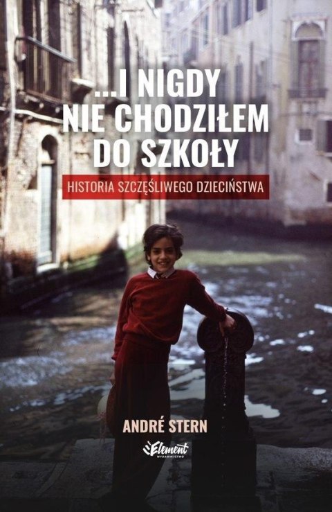 ...i nigdy nie chodziłem do szkoły ...i nigdy nie chodziłem do szkoły