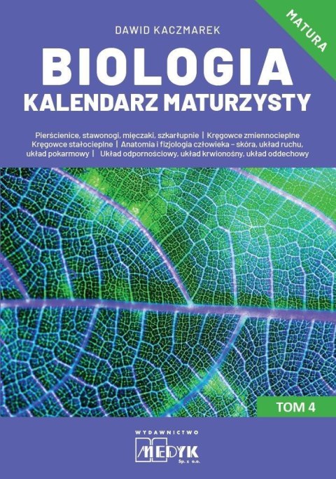 Biologia Kalendarz Maturzysty T.4 Biologia Kalendarz Maturzysty T.4