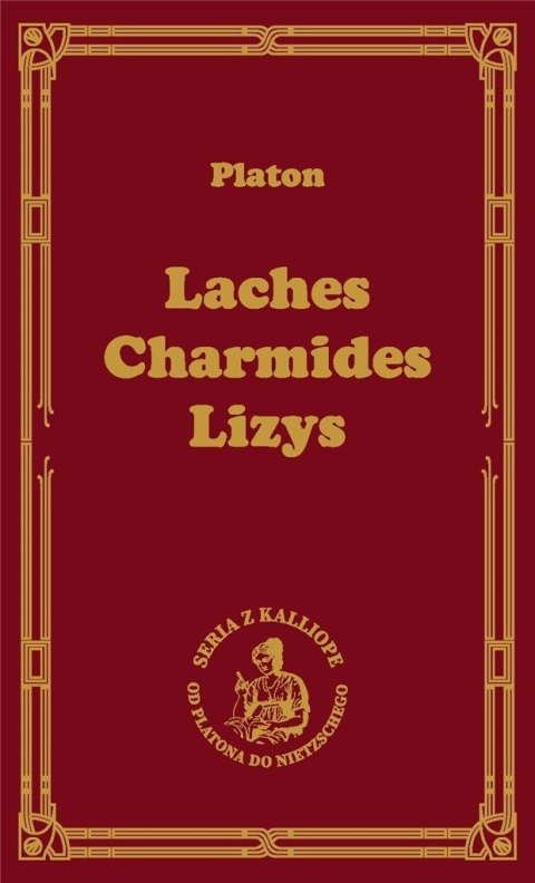 Laches Charmides Lizys Laches Charmides Lizys