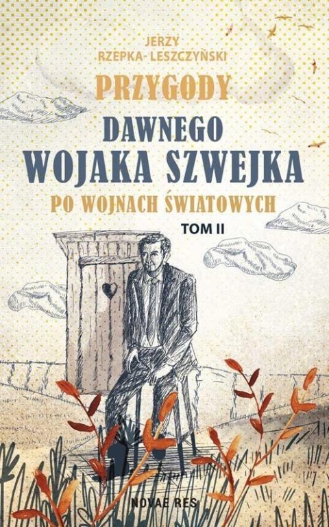 Przygody dawnego Wojaka Szwejka po wojnach... T.2 Przygody dawnego Wojaka Szwejka po wojnach... T.2