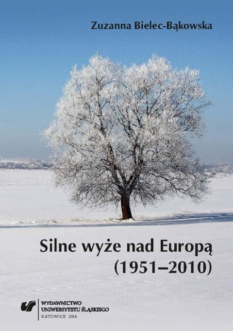 Silne wyże nad Europą (1951-2010) Silne wyże nad Europą (1951-2010)