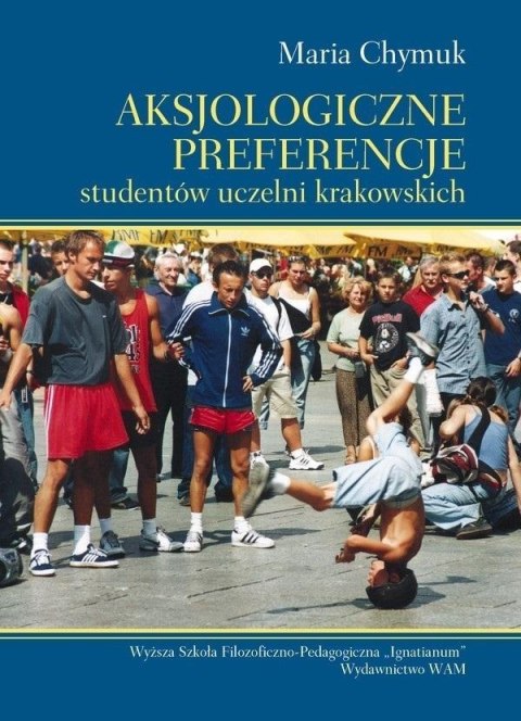 Aksjologiczne preferencje studentów uczelni krak. Aksjologiczne preferencje studentów uczelni krak.