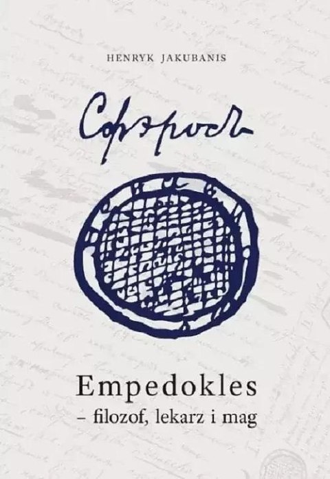 Empedokles filozof lekarz i mag Empedokles filozof lekarz i mag