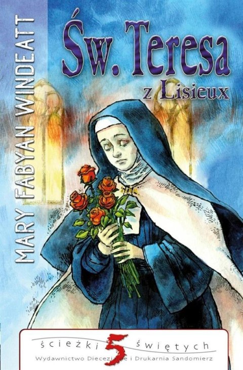 Św.Teresa z Lisieux Św.Teresa z Lisieux