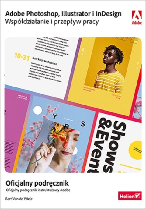 Adobe Photoshop, Illustrator i InDesign Adobe Photoshop, Illustrator i InDesign