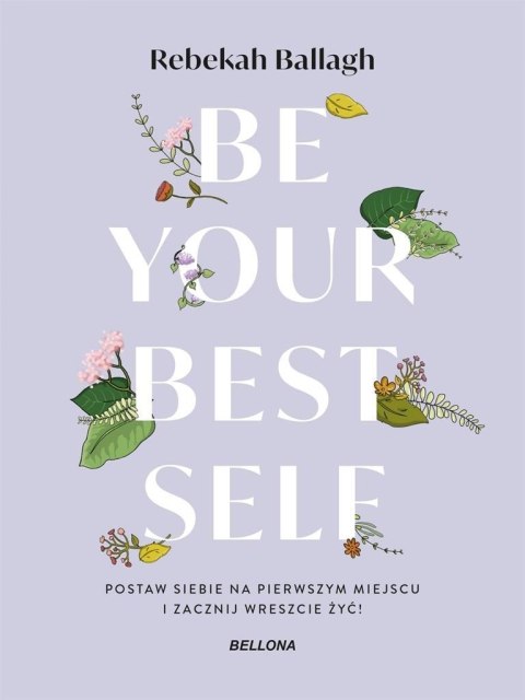 Be your best self Be your best self