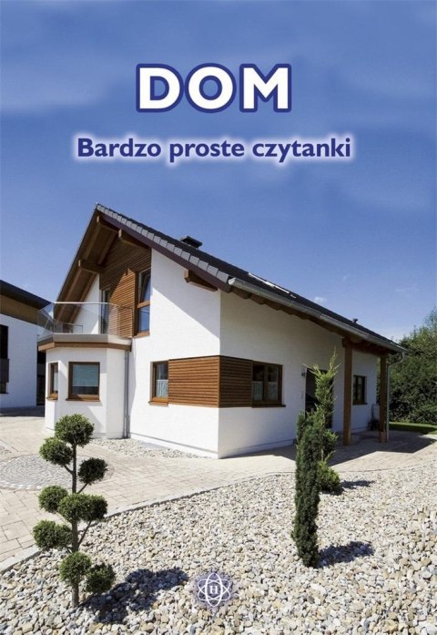 Dom. Bardzo proste czytanki Dom. Bardzo proste czytanki