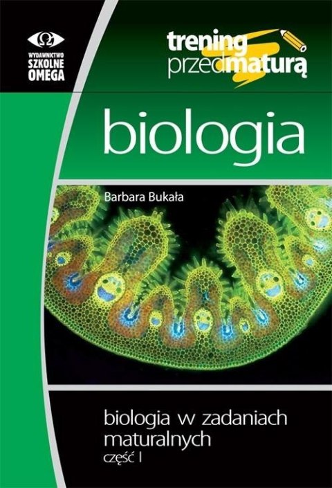 Trening przed maturą - Biologia cz.1 Trening przed maturą - Biologia cz.1