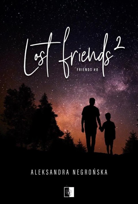 Friends T.8 Lost Friends 2 Friends T.8 Lost Friends 2