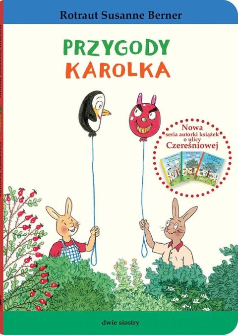 Królik Karolek. Przygody Karolka Królik Karolek. Przygody Karolka