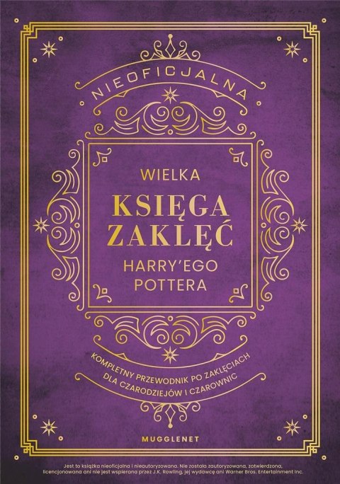 Nieoficjalna Wielka Księga Zaklęć Harry'ego... Nieoficjalna Wielka Księga Zaklęć Harry'ego...