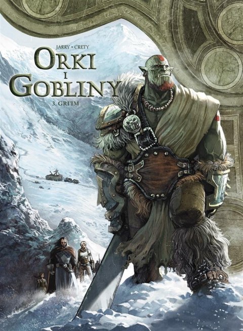 Świat Akwilonu T.3 Orki i gobliny. Gri'im Świat Akwilonu T.3 Orki i gobliny. Gri'im