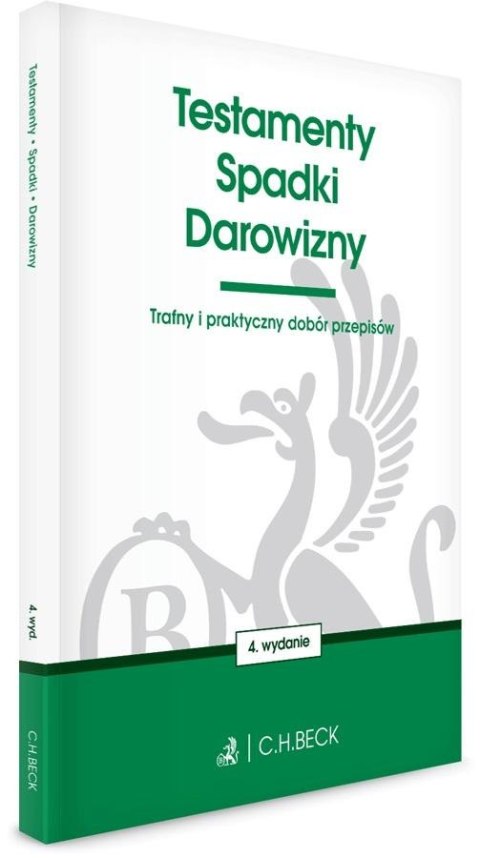 Testamenty. Spadki. Darowizny w.4 Testamenty. Spadki. Darowizny w.4