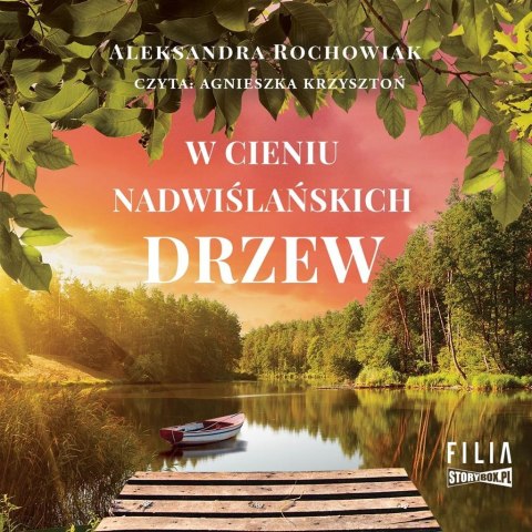 W cieniu nadwiślańskich drzew audiobook W cieniu nadwiślańskich drzew audiobook