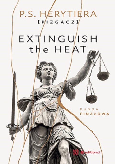 Extinguish the Heat. Runda finałowa Extinguish the Heat. Runda finałowa