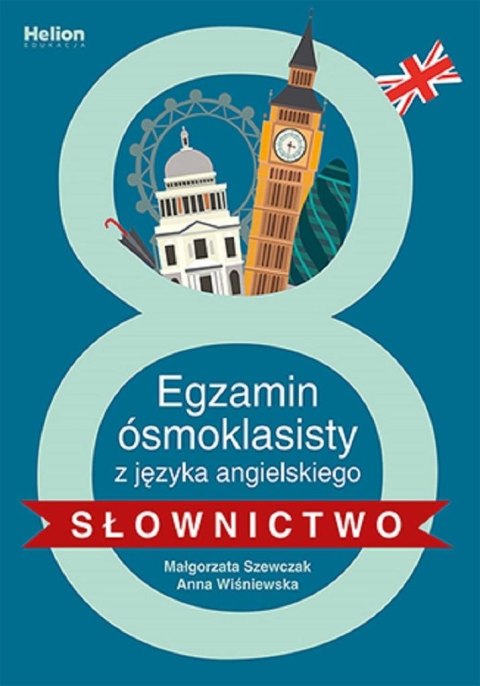 Egzamin ósmoklasisty z j. ang. - słownictwo Egzamin ósmoklasisty z j. ang. - słownictwo