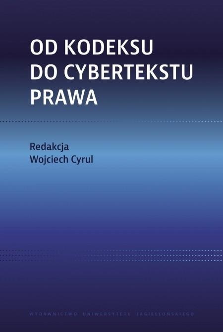 Od kodeksu do cybertekstu prawa Od kodeksu do cybertekstu prawa