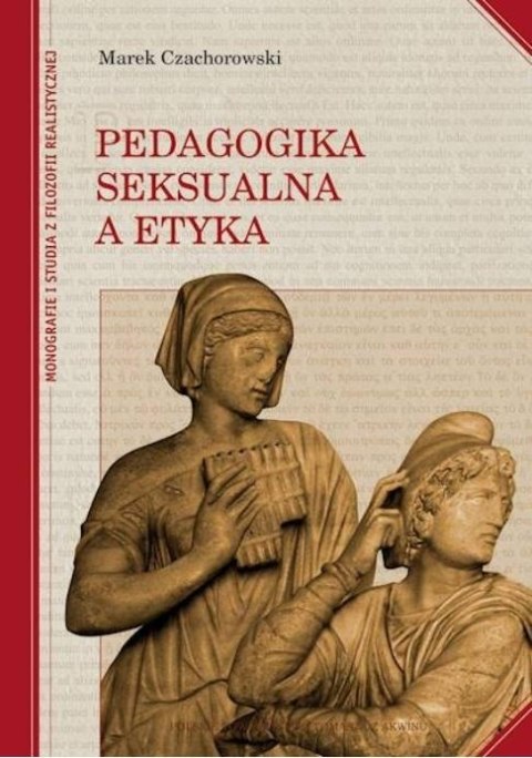 Pedagogika seksualna a etyka Pedagogika seksualna a etyka