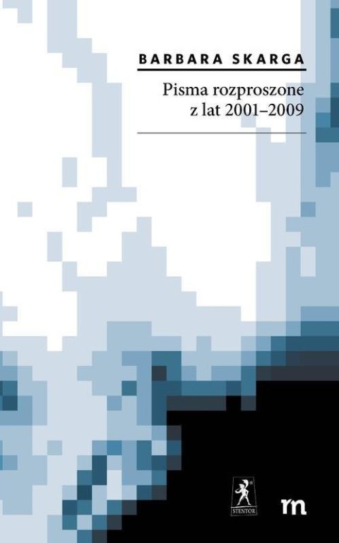 Pisma rozproszone z lat 2001-2009 Pisma rozproszone z lat 2001-2009
