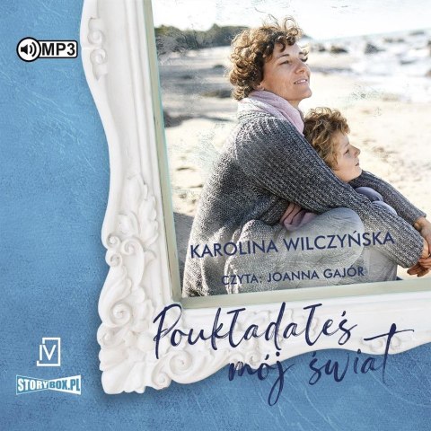 Poukładałeś mój świat audiobook Poukładałeś mój świat audiobook