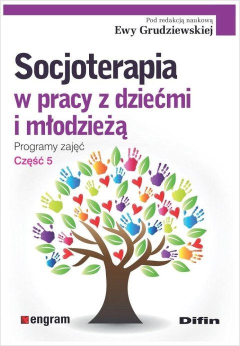 Socjoterapia w pracy z dziećmi i młodzieżą cz.5 Socjoterapia w pracy z dziećmi i młodzieżą cz.5