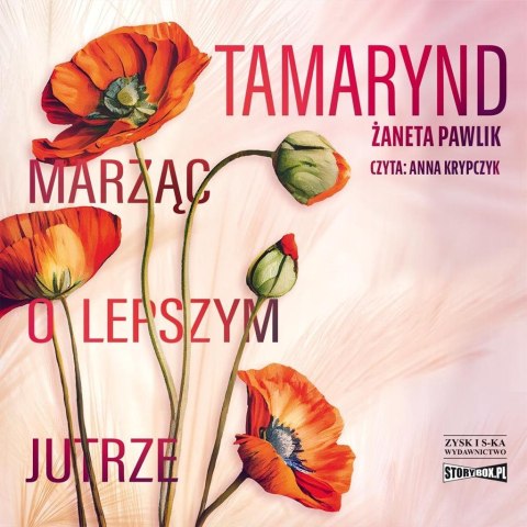 Tamarynd. Marząc o lepszym jutrze audiobook Tamarynd. Marząc o lepszym jutrze audiobook