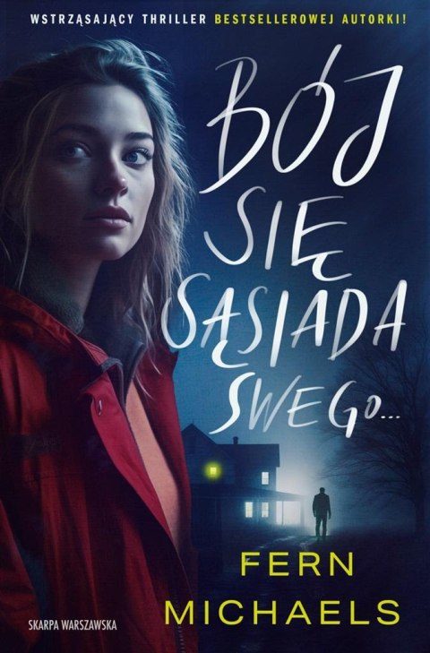 Bój się sąsiada swego Bój się sąsiada swego