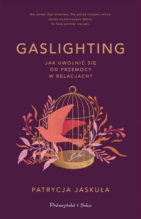 Gaslighting. Jak uwolnić się od przemocy w.. Gaslighting. Jak uwolnić się od przemocy w..