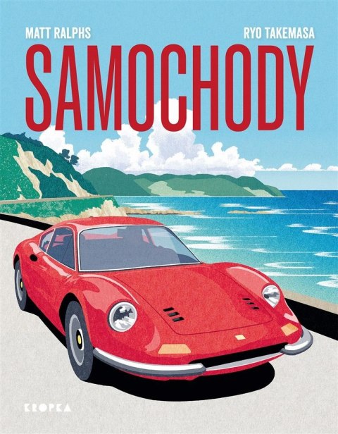 Samochody. Fascynujący świat motoryzacji Samochody. Fascynujący świat motoryzacji